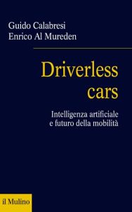 Guido Calabresi, Enrico Al Mureden – Driverless cars (2021)