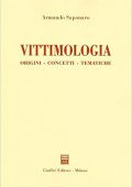 Armando Saponaro - Vittimologia. Origini, concetti, tematiche (2004) PDF