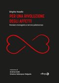 Brigitte Vassallo - Per una rivoluzione degli affetti: Pensiero monogamo e terrore poliamoroso (2022) PDF