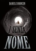 Daniele Bronzin  - I senza nome (2022)