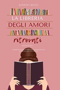 Barbara Bonzi  – La libreria degli amori ritrovati  (2023)