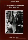 Lanfranco Binni, Walter Binni - La protesta di Walter Binni (2013) PDF
