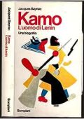 Jacques Baynac - Kamo, l'uomo di Lenin. Una biografia (1974) PDF