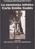 Alba Andreini, Marziano Guglielminetti (a cura di) - La coscienza infelice. Carlo Emilio Gadda (1996) PDF
