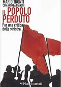 Mario Tronti, Andrea Bianchi - Il popolo perduto. Per una critica della sinistra (2019) PDF