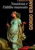 Giorgio Ieranò - Omero, Nausicaa e l'idillio mancato (2023)