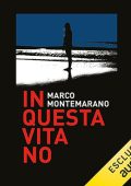 Marco Montemarano - In questa vita no (2023) (mp3 - 128 kbps)