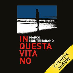 Marco Montemarano – In questa vita no (2023) (mp3 – 128 kbps)