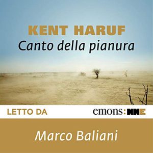 Kent Haruf – Canto della pianura꞉ Trilogia della Pianura (2018) (mp3 – 64 kbps)