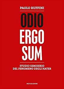 Paolo Ruffini – Odio ergo sum. Studio semiserio del fenomeno degli hater (2015)