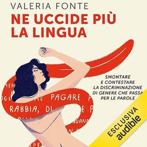Valeria Fonte – Ne uccide più la lingua (2023) (mp3 – 128 kbps)