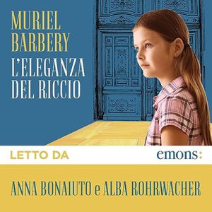 Muriel Barbery – L’eleganza del riccio (2023) (mp3 – 128 kbps)
