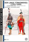 AA.VV. - Der lange Türkenkrieg (1593-1606). La lunga guerra turca. Ediz. italiana e inglese (2014) PDF