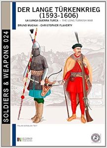 AA.VV. – Der lange Türkenkrieg (1593-1606). La lunga guerra turca. Ediz. italiana e inglese (2014) PDF