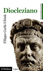 Filippo Carlà-Uhink – Diocleziano (2019)