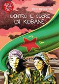 Vichi De Marchi - Dentro il cuore di Kobane (2019)