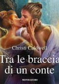 Christi Caldwell - Tra le braccia di un conte (2023) (mp3 - 128 kbps)