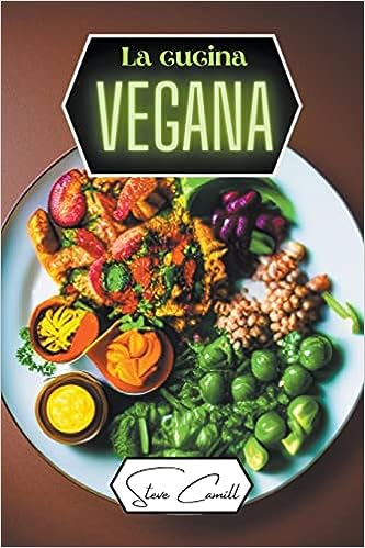Steve Camill – La cucina vegana (2022)