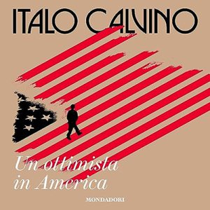 Italo Calvino – Un ottimista in America꞉ 1959-1960 (2023) (mp3 – 128 kbps)