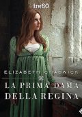 Elizabeth Chadwick - La prima dama della regina (2023) (mp3 - 128 kbps)