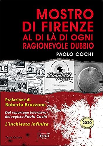 Paolo Cochi – Mostro di Firenze. Al di là di ogni ragionevole dubbio  (2020)