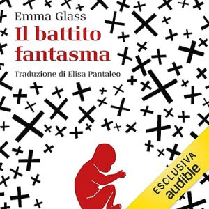 Emma Glass – Il battito fantasma (2023) (mp3 – 128 kbps)