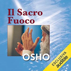 Osho – Il sacro fuoco (2023) (mp3 – 128 kbps)