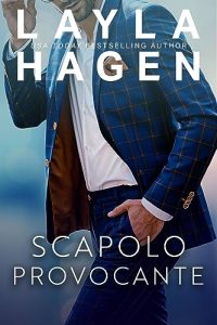 Layla Hagen  – Scapolo Provocante (Scapoli Irresistibili)  (2023)