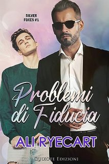Ali Ryecart – Silver Foxes Vol. 1. Problemi di fiducia (2023) 