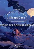Roberta Marasco - SleepyCast. Storie per dormire meglio (2023) (mp3 - 128 kbps)