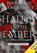 Jennifer L. Armentrout - A Shadow in the Ember꞉ Un'ombra fra le braci꞉ Flesh and Fire 1 (2023) (mp3 - 128 kbps)