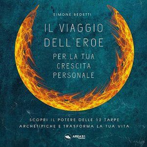 Simone Bedetti – Il Viaggio dell’Eroe per la tua crescita personale (2023) (mp3 – 128 kbps)