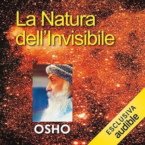 Osho – La natura dell’invisibile (2023) (mp3 – 128 kbps)