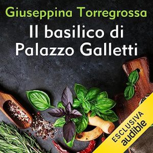 Giuseppina Torregrossa – Il basilico di Palazzo Galletti (2023) (mp3 – 128 kbps)