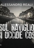 Alessandro Reali - Sul naviglio si uccide così (2023) (mp3 - 128 kbps)
