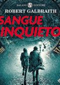 Robert Galbraith - Sangue inquieto꞉ Le indagini di Cormoran Strike 5 (2023) (mp3 - 128 kbps)