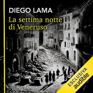 Diego Lama – La settima notte di Veneruso (2023) (mp3 – 128 kbps)
