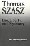 Thomas S. Szasz – Legge, libertà e psichiatria (1984) PDF