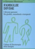 Marisa Malagoli Togliatti, Giovanna Montinari - Famiglie divise. I diversi percorsi fra giudici, consulenti e terapeuti  (2005) PDF