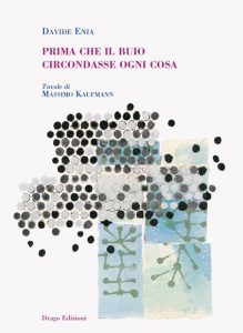 Davide Enia – Prima che il buio circondasse ogni cosa (2016)