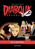 img Diabolik grande 04 - Giù la maschera (Mondadori 2013-08-29)