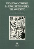Quaderni di critica (a cura di) - Edoardo Cacciatore. La rivoluzione poetica del Novecento (1997) PDF