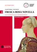 Corrado Bologna, Paola Rocchi - Fresca rosa novella - Dalle Origini alla Controriforma - Edizione Rossa (Vol. 1) (2016) PDF