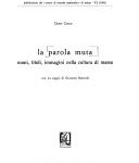 Dario Corno, Giovanni Bottiroli - La parola muta. Nomi, titoli, immagini nella cultura di massa (1981) PDF