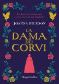 Joanna Hickson - La dama dei corvi (2023)