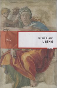 Herold Bloom – Il Genio. Il Senso dell’Eccellenza Attraverso le Vite di Cento Individui Non Comuni (2010)