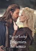 Nicole Locke - Lovers and Legends Vol. 9. Prigioniera del nemico (2023)