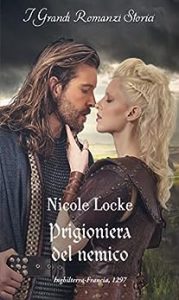 Nicole Locke – Lovers and Legends Vol. 9. Prigioniera del nemico (2023)