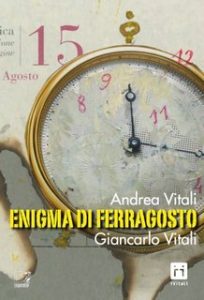 Andrea Vitali, Giancarlo Vitali – Enigma di Ferragosto (2023)