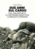 Guido Alliney - Due anni sul Carso. Dal San Michele a Castagnevizza con la brigata Ferrara (2023)